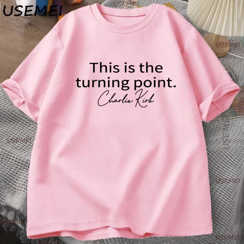 This Is The Turning Point Tshirt