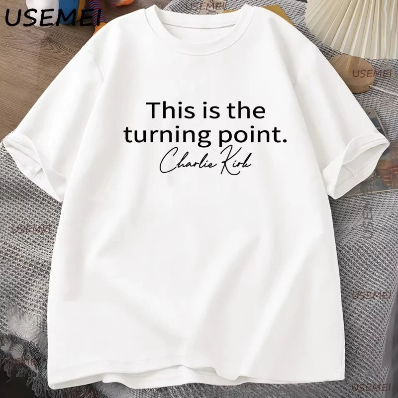 This Is The Turning Point Tshirt