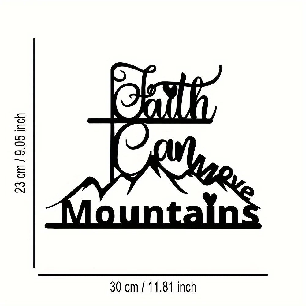 Faith Can Move Mountains Metal Sign