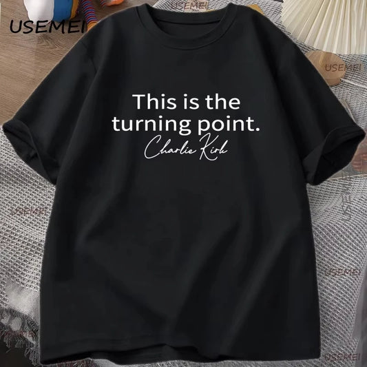This Is The Turning Point Tshirt Charlie Kirk T-shirt Freedom Christian T Shirt Casual Cotton Short Sleeve Men's Clothes